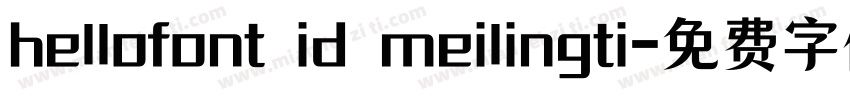 hellofont id meilingti字体转换